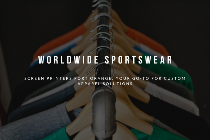 Screen Printers Port Orange: Your Go-To for Custom Apparel Solutions